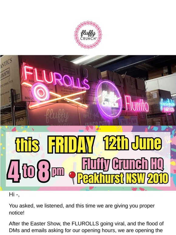 🌀 This FRIDAY Only. Warehouse Prices + FLUROLLS + so much more💚
