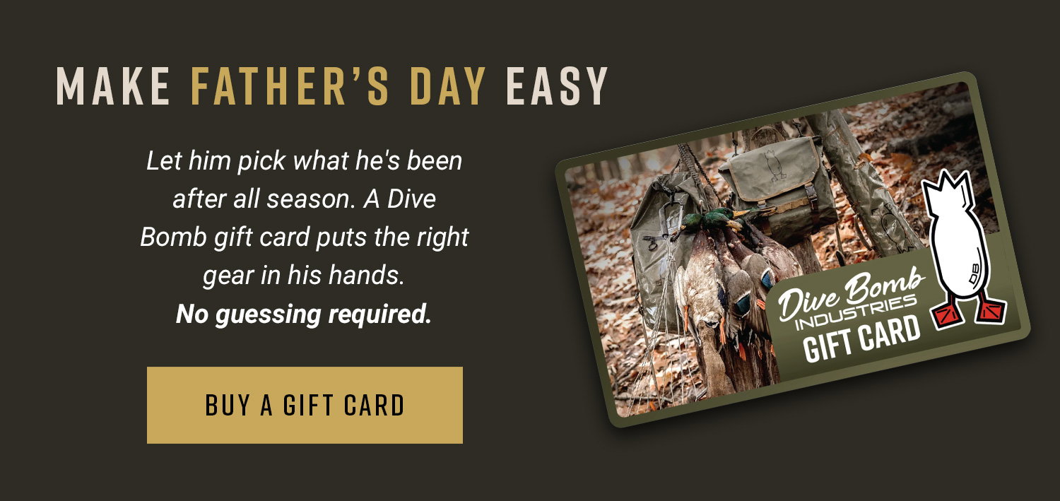 Make Father's Day Easy. Let him pick what he's bee after all season. A Dive Bomb gift card puts the right fear in his hands. No guessing required. Buy a Gift Card.
