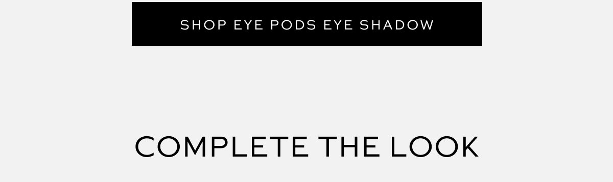 Eye Pods Eye Shadow