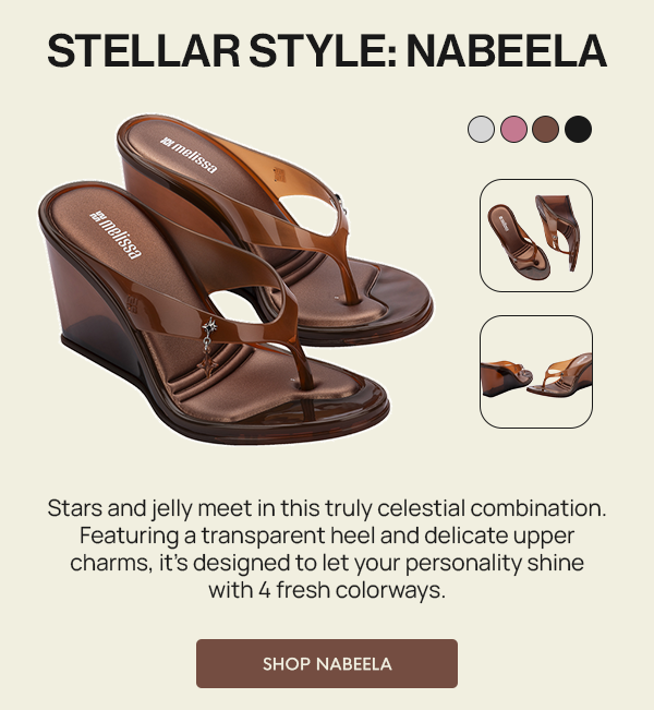 NABEELA: Stars and jelly meet in this truly celestial combination. Featuring a transparent heel and delicate upper charms, it’s designed to let your personality shine with 4 fresh colorways.