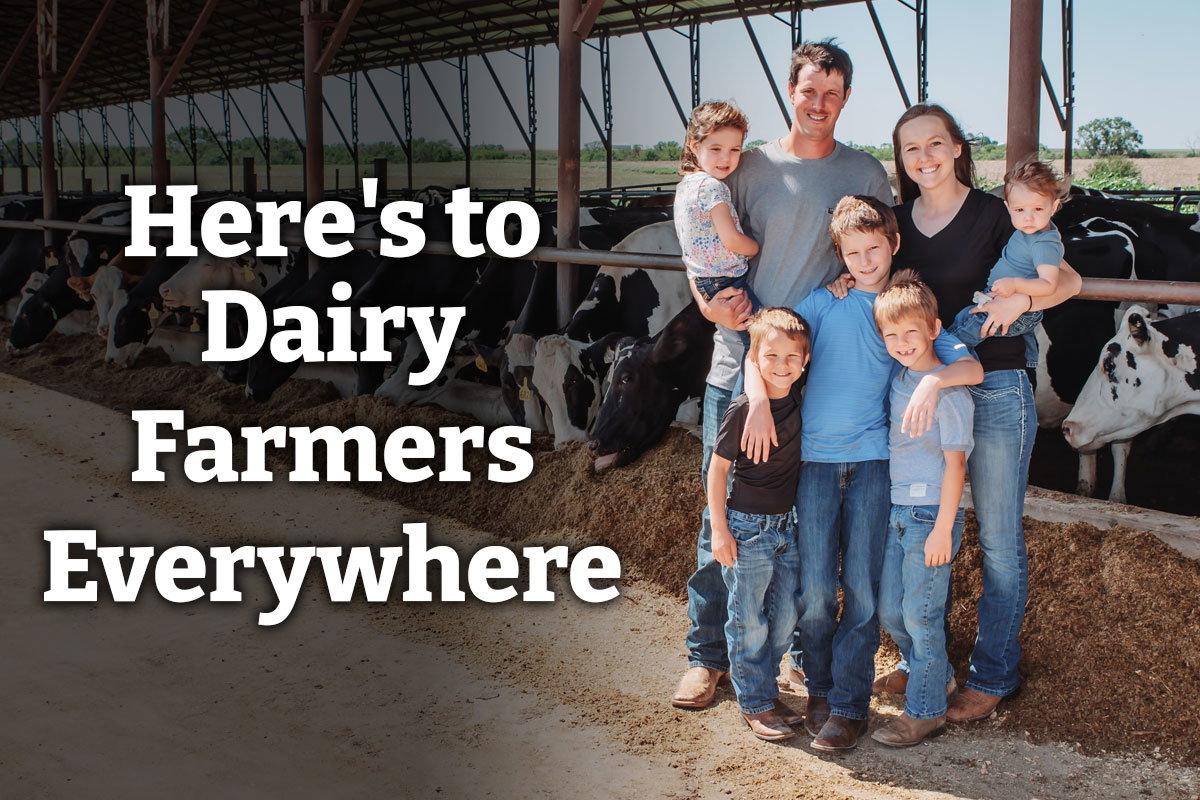 Here's to Dairy Farmers Everywhere - National Dairy Month