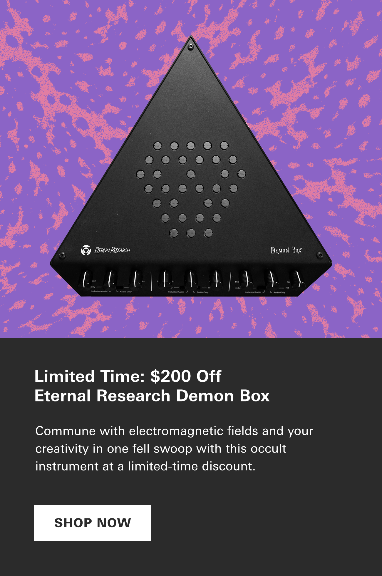 Limited Time: $200 Off Eternal Research Demon Box