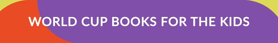 WORLD CUP BOOKS FOR THE KIDS