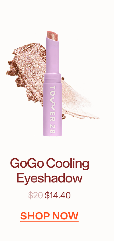 GoGo Cooling Eyeshadow $20 $14.40 Shop Now