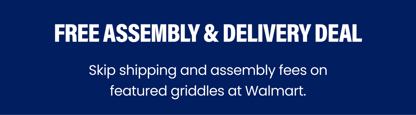 Free Assembly & Delivery Deal at Walmart