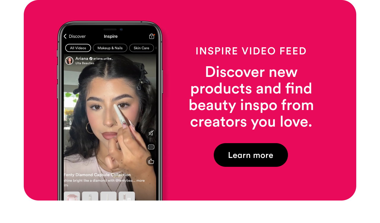 inspire video feed | Discover new products and find beauty inspo from creators you love. | Learn more
