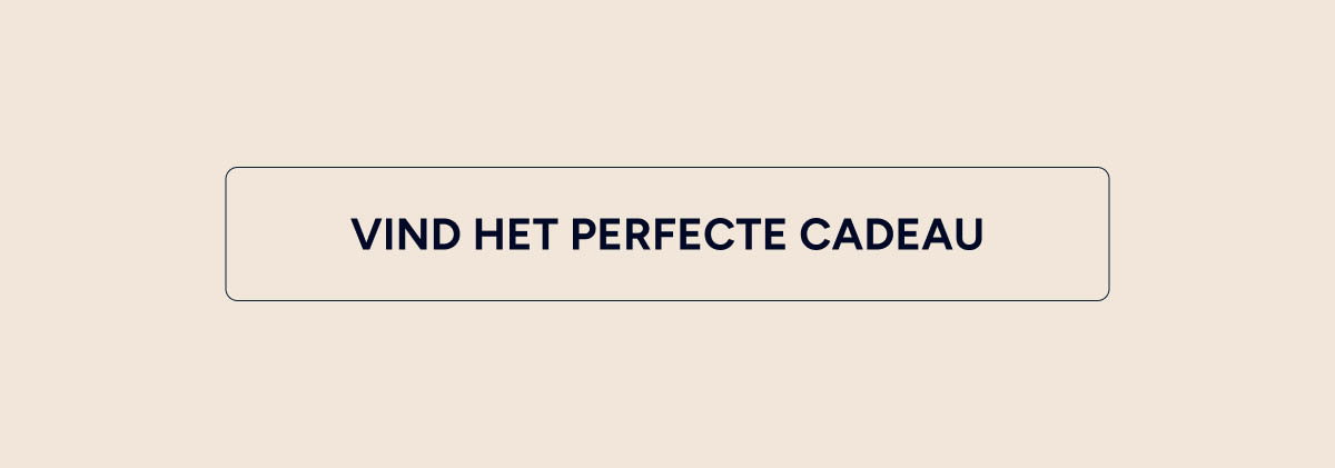Vind het perfecte cadeau