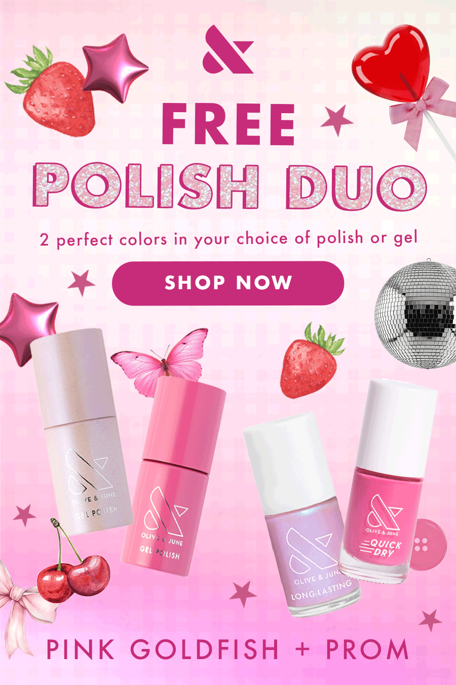 FREE POLISH DUO! Choose between polish or gel - Pink Goldfish + Prom | SHOP NOW