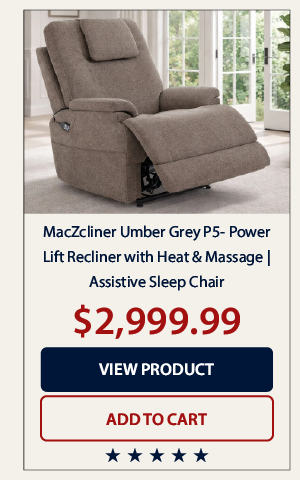 MacZcliner Umber Grey P5 – Power Lift Recliner with Heat & Massage