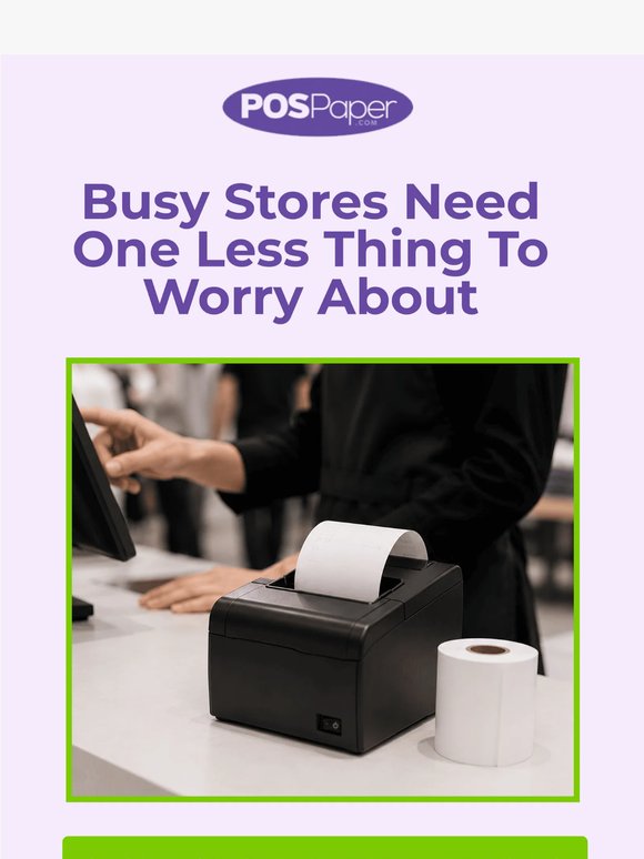 Busy Stores Need Reliable Paper