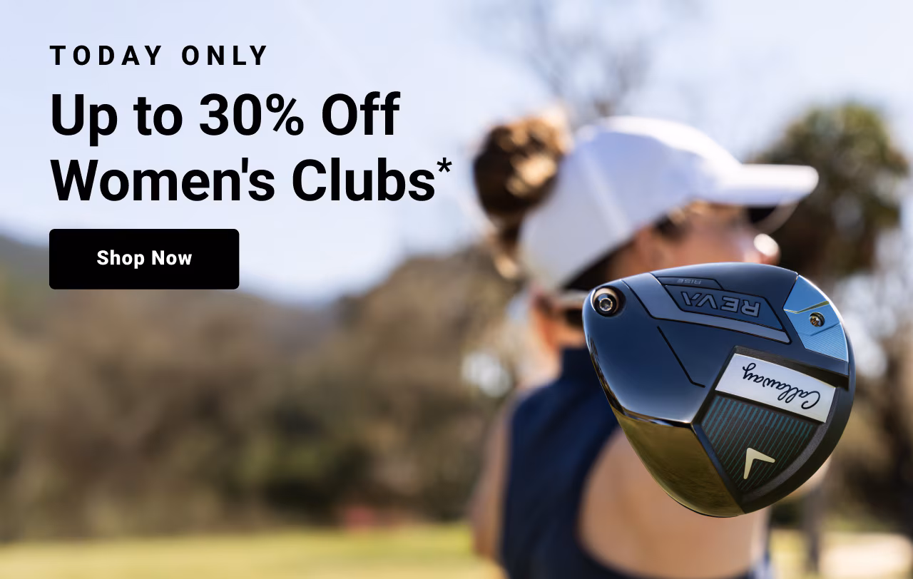 Today Only up to thirty percent Off Women's Clubs shop now