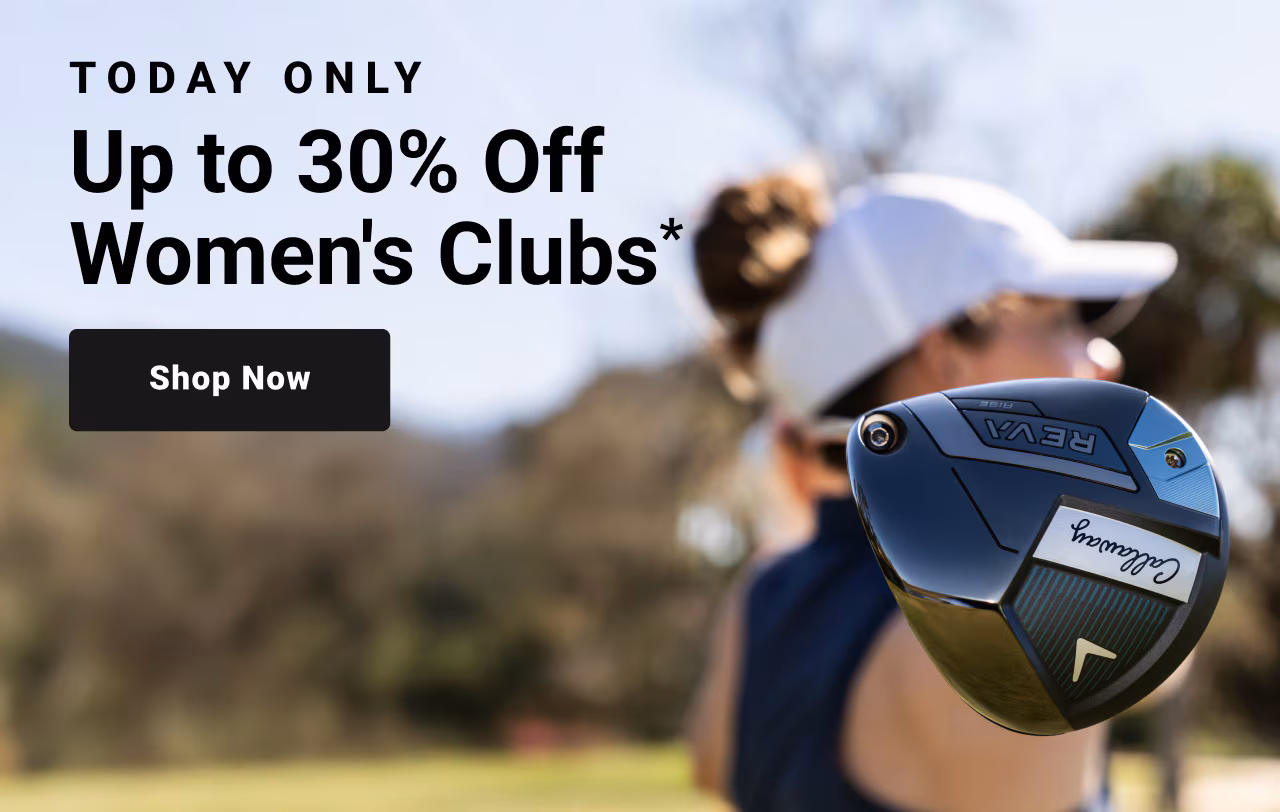 Today Only up to thirty percent Off Women's Clubs shop now