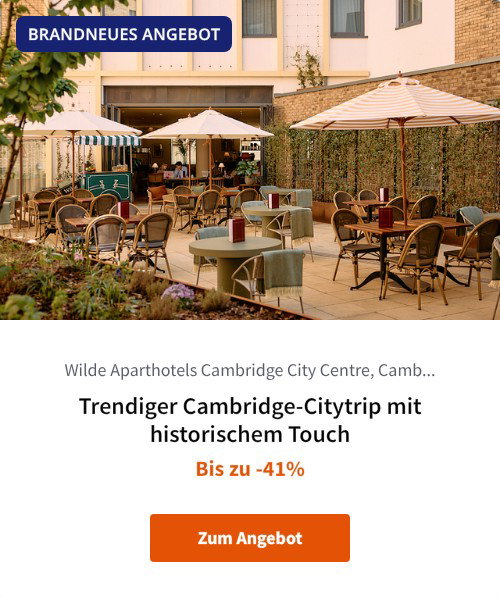Trendiger Cambridge-Citytrip mit historischem Touch