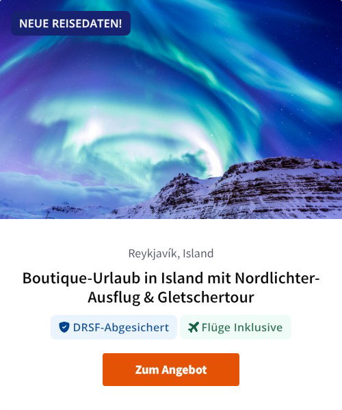 Boutique-Urlaub in Island mit Nordlichter-Ausflug &amp; Gletschertour