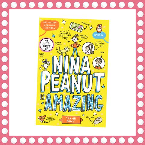 Nina Peanut is Amazing by Sarah Bowie
