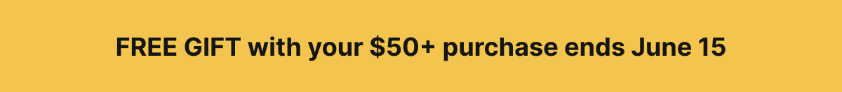 Free gift with every purchase above $50