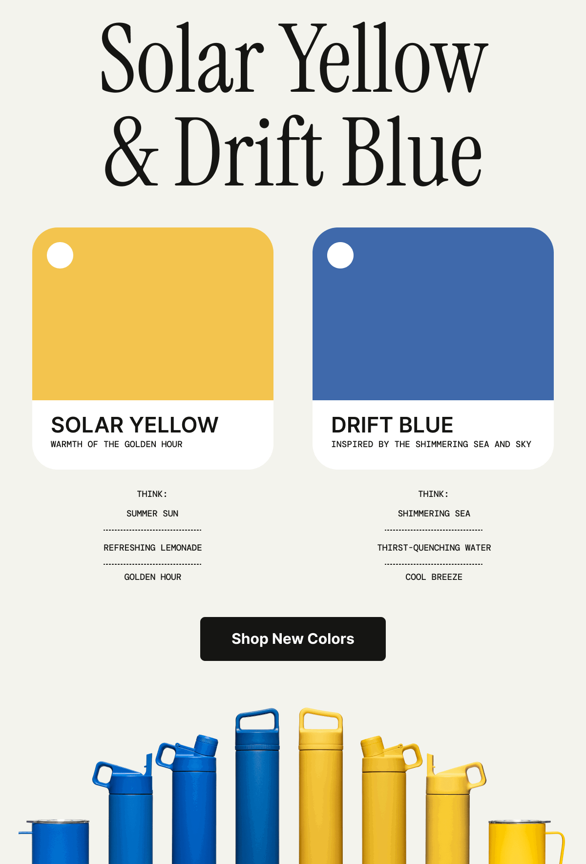 Shop Solar Yellow & Drift Blue are here