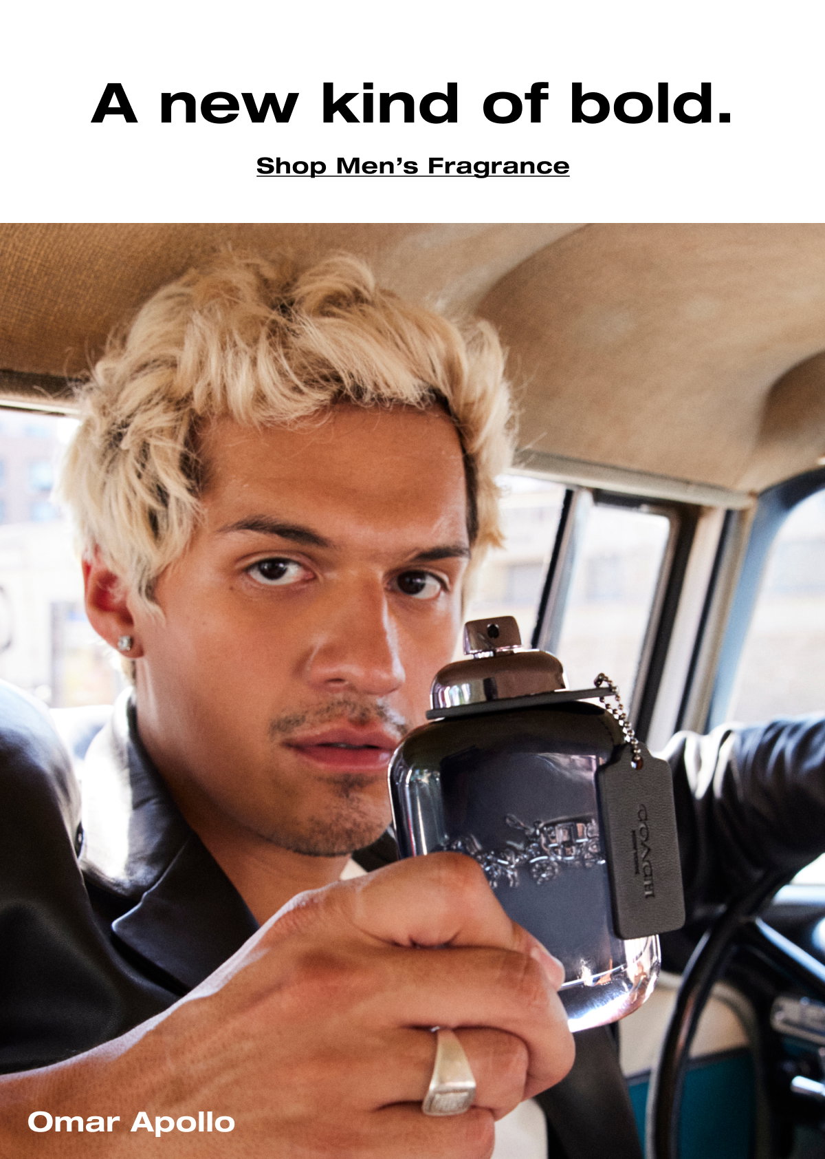 A new kind of bold. Shop Men’s Fragrance