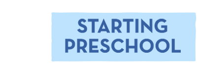 Starting Preschoold