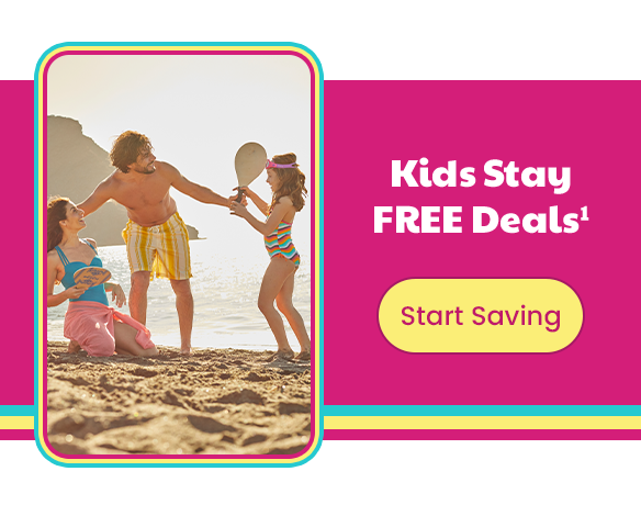Kids Stay FREE Deals(1) Start Saving