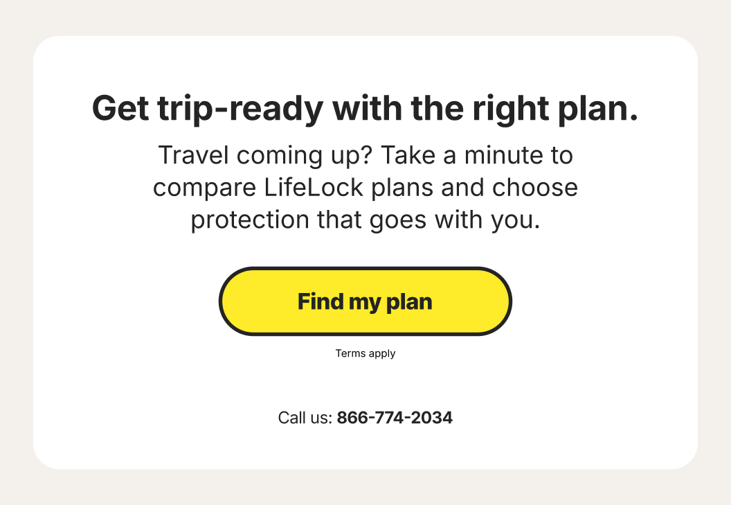 Traveling? Make sure your identity is protected.