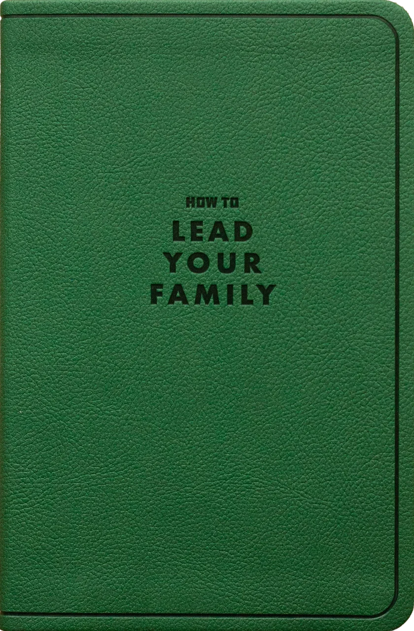 Image of How to Lead Your Family: A Guide for Men Wanting to Be More, Gift Edition (Beeke)