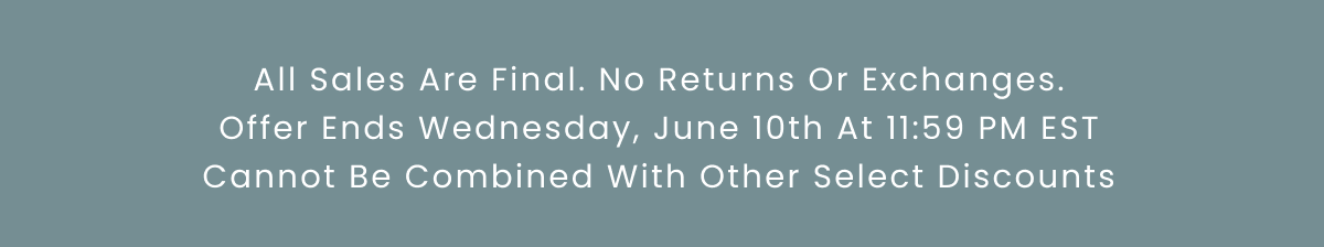 All sales are final. No returns or exchanges.