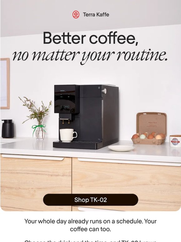 What if your coffee ran on your schedule?