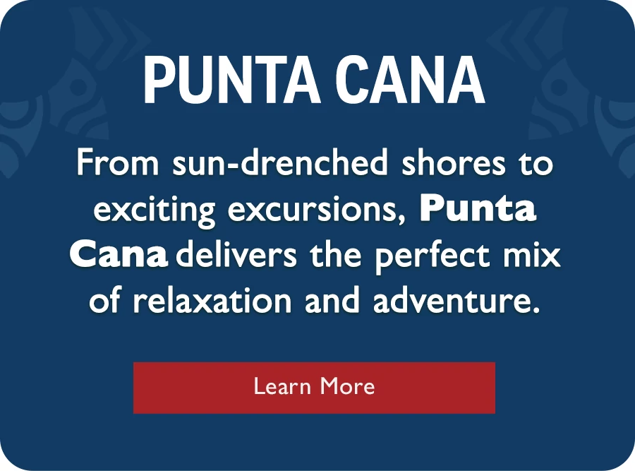 Punta Cana. From sun-drenched shores to exciting excursions, Punta Cana delivers the perfect mix of relaxation and adventure. Learn more.