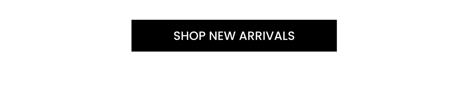 [Shop New Arrivals]