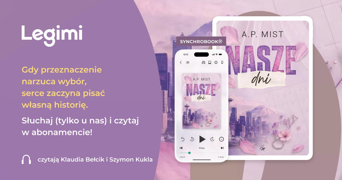A.P. Mist, Nasze dni