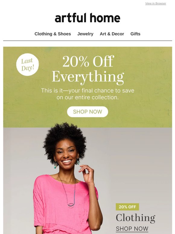 LAST DAY: 20% Off Everything