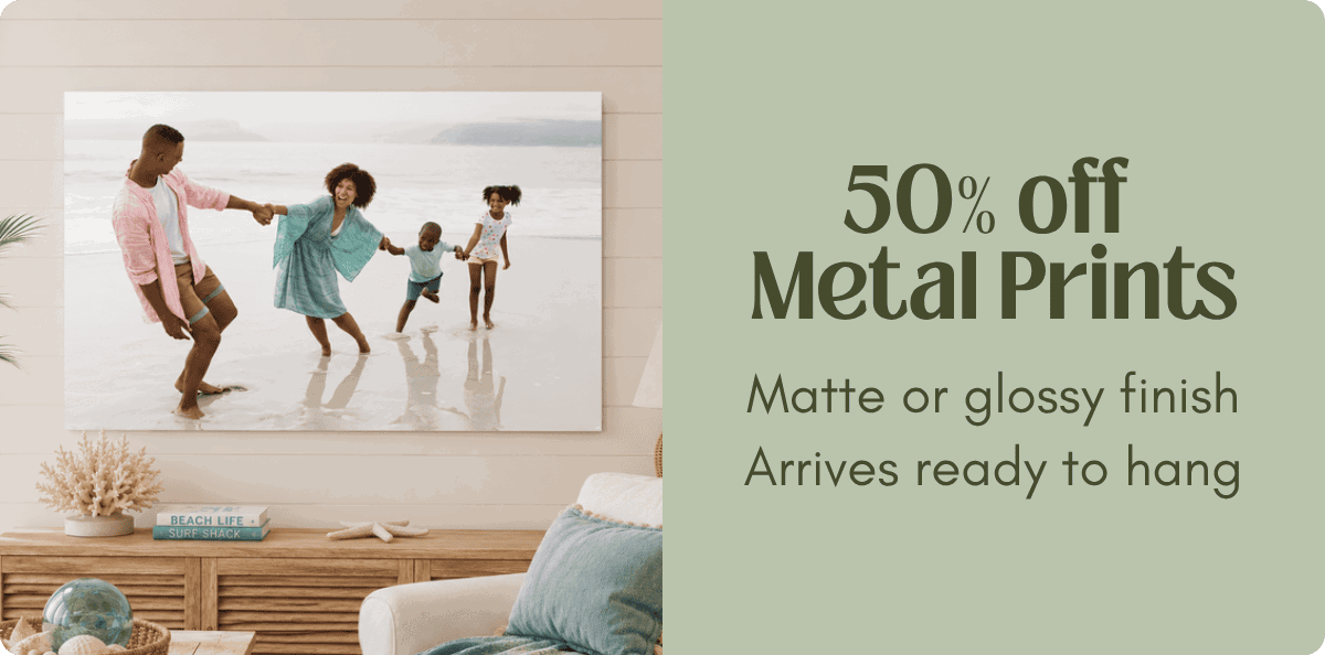 Shop 50% off Metal Prints