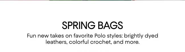 Spring Bags