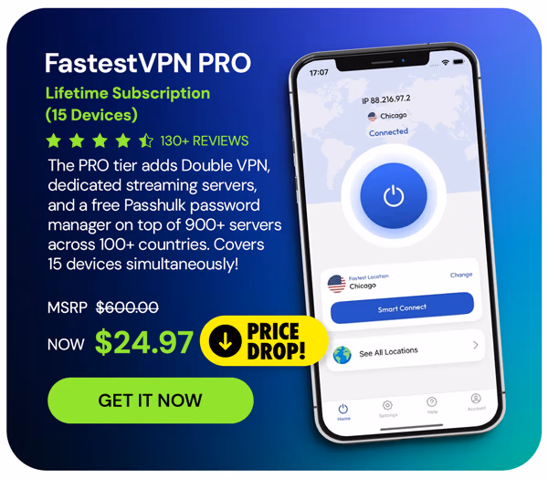FastestVPN PRO: Lifetime Subscription (15 Devices)