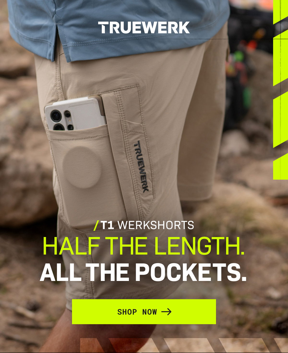 /T1 WERKSHORTS/ HALF THE LENGTH. ALL THE POCKETS. — SHOP NOW →