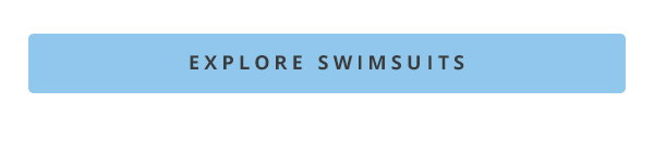 Explore swimsuits