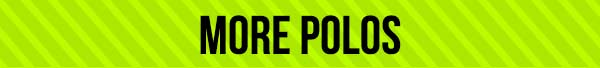More Polos