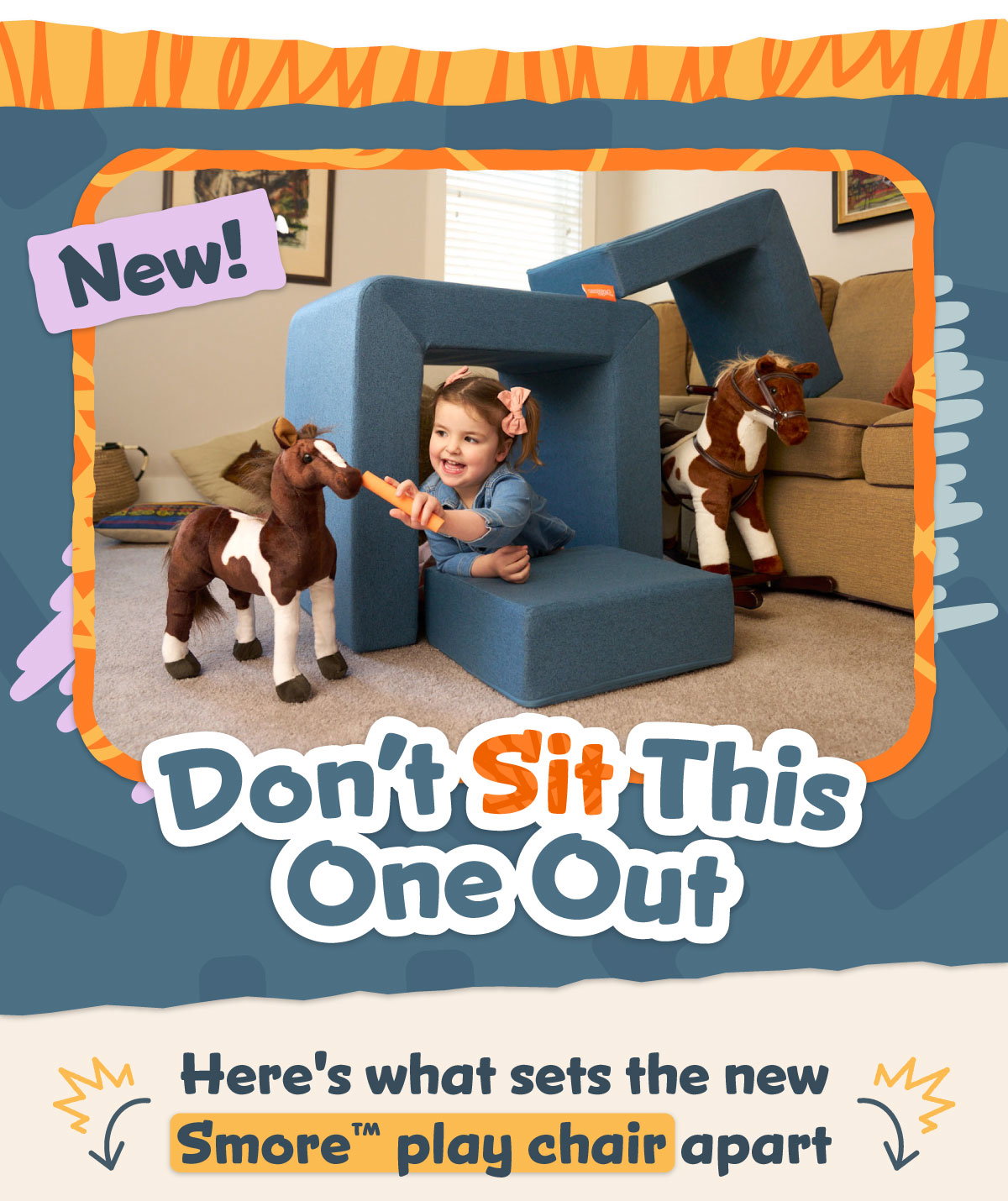 Don’t Sit This One Out. Here's what sets the new Smore™ play chair apart 