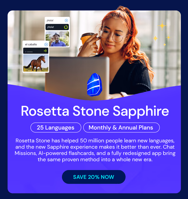 Rosetta Stone Sapphire | 25 Languages | Monthly & Annual Plans