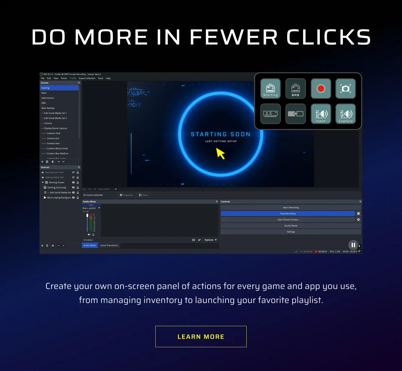 DO MORE IN FEWER CLICKS. 