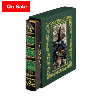 Gregory Maguire’s Wicked, Deluxe Edition