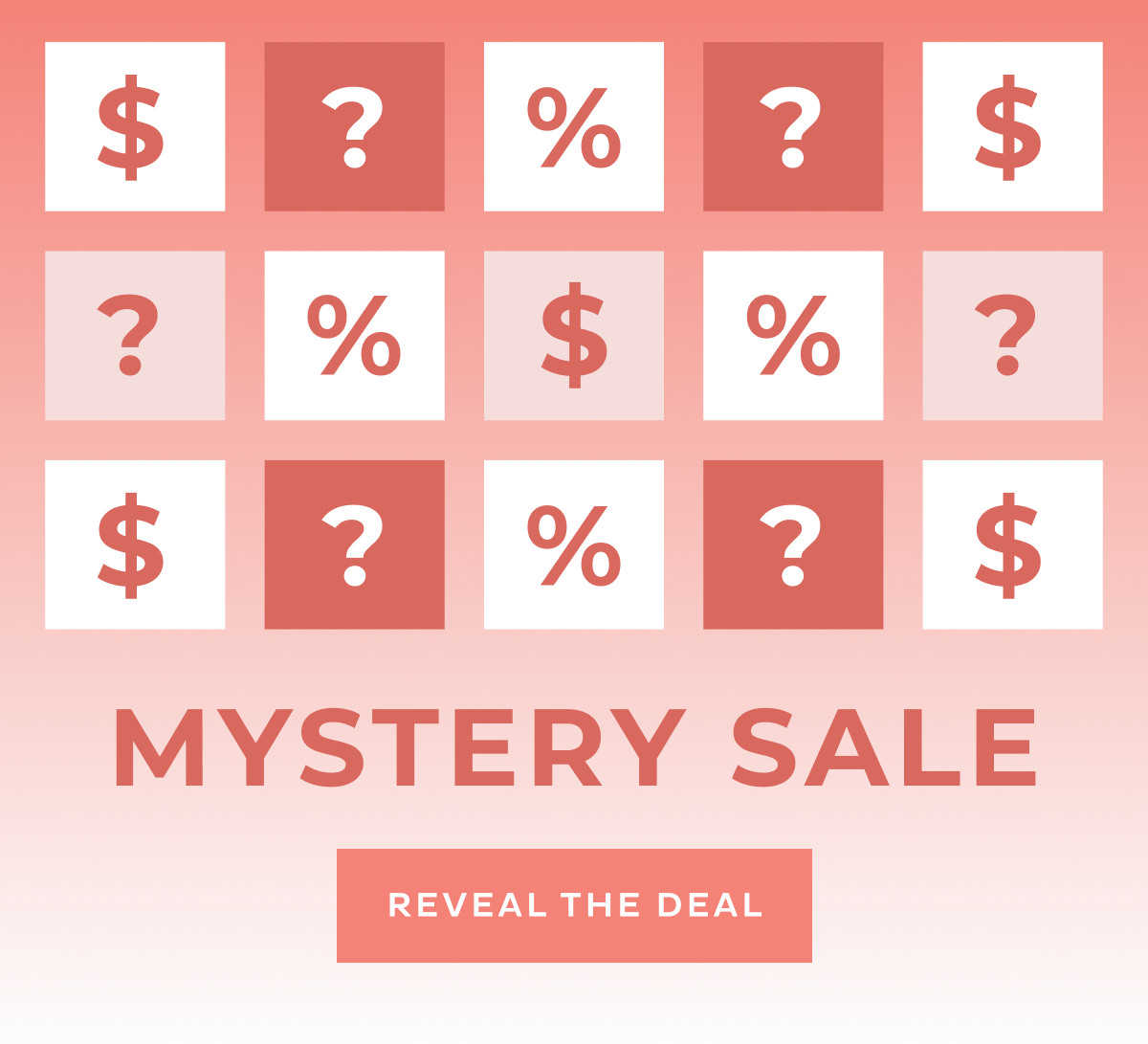 [ REVEAL THE DEAL ]