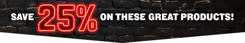 Save 25% on these great products!