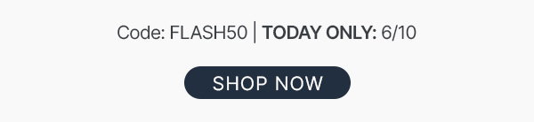 50% off today only