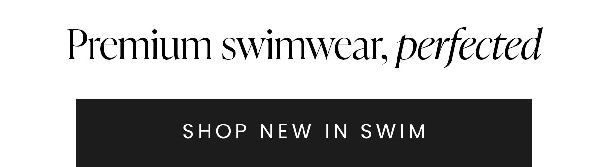 Shop new in swim >