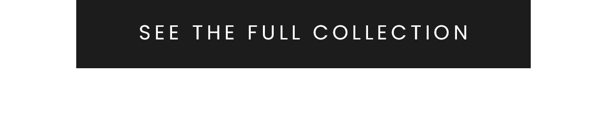 See the full collection >