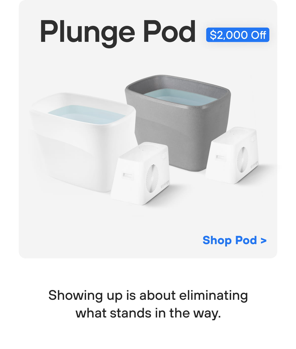 Plunge Pod | Shop Pod >