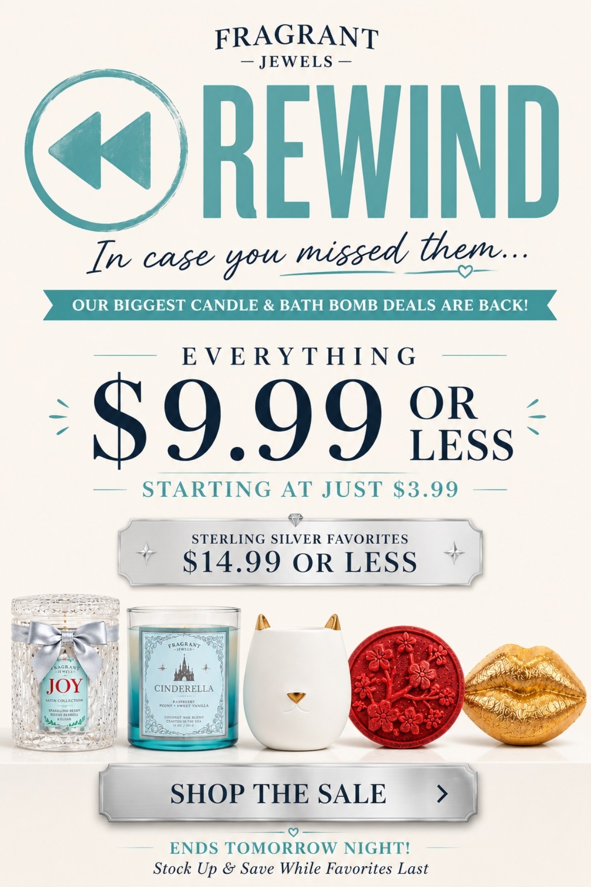 Rewind! In case you missed them: our biggest candle + bath bomb deals are back. Everything $9.99 or less - starting at just $3.99 - 24 hours only - Shop the Sale