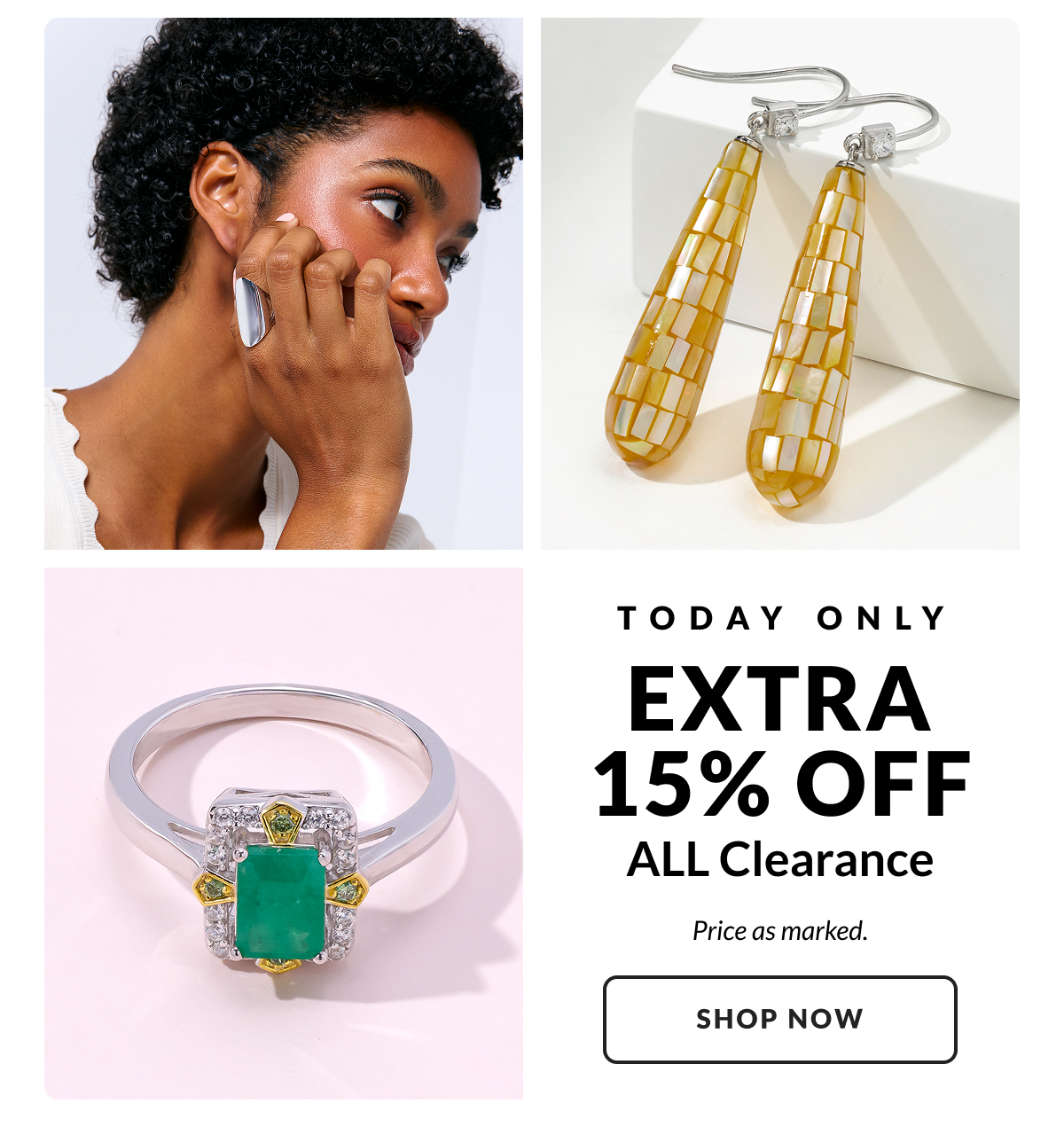 TODAY ONLY. Extra 15% Off ALL Clearance. Price as marked. 